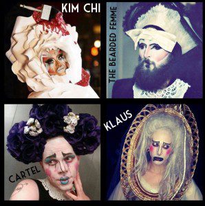 Your after-party entertainment : Chicago-based drag sensation : KIM CHI. BAD KIDS UNHOLY TRINITY : Klaus. Cartel. The Bearded Femme.